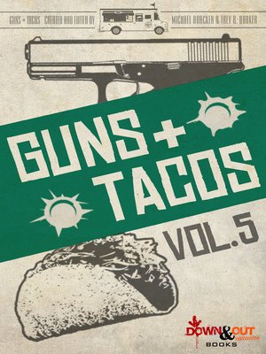 cover image of Guns + Tacos Volume 5